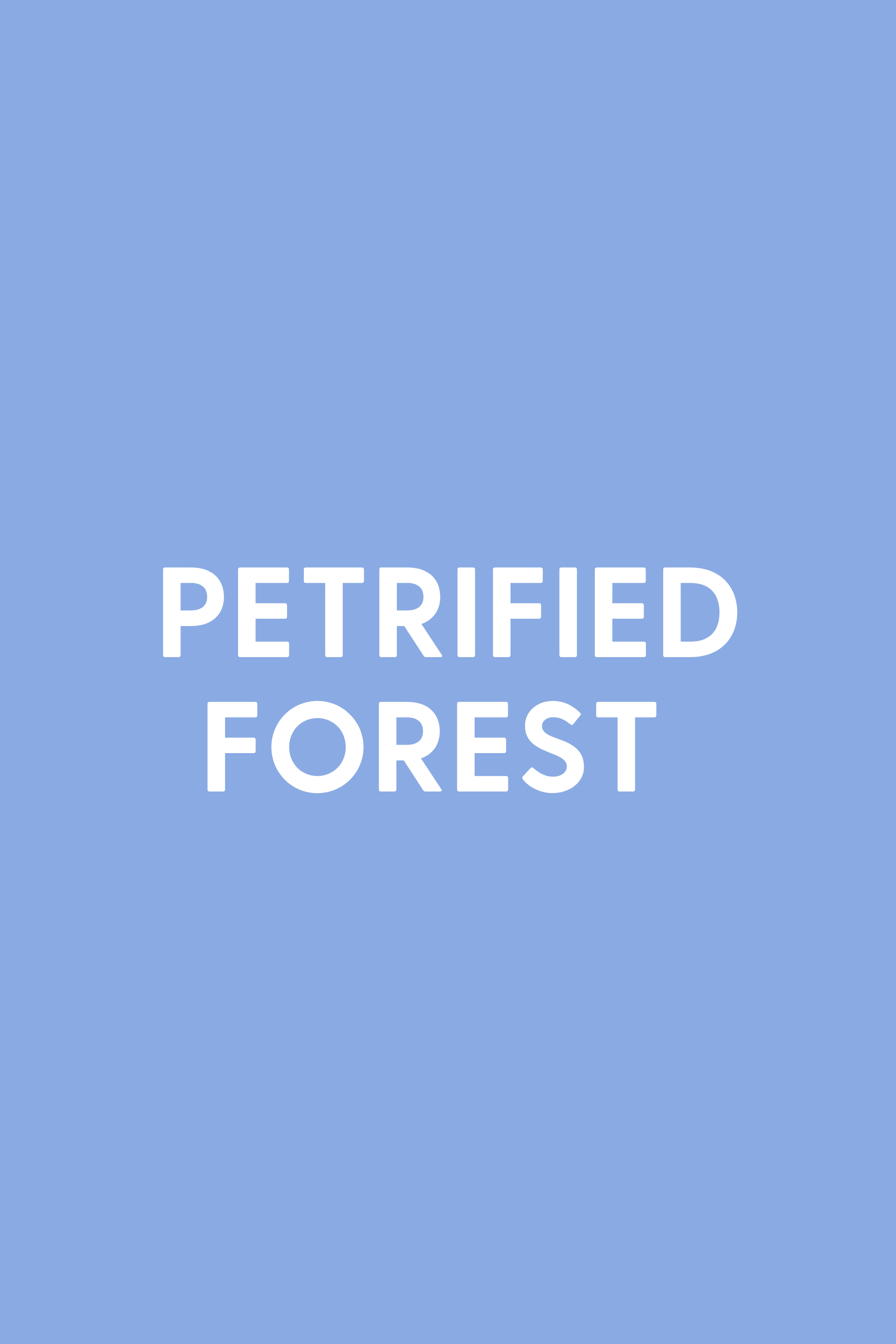 Petrified Forest (D)